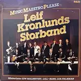 LEIF KRONLUNDS STORBAND / MUSIC MAESTRO PLEASE