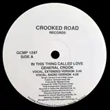 GENERAL CROOK ‎/ IN THIS THING CALLED LOVE