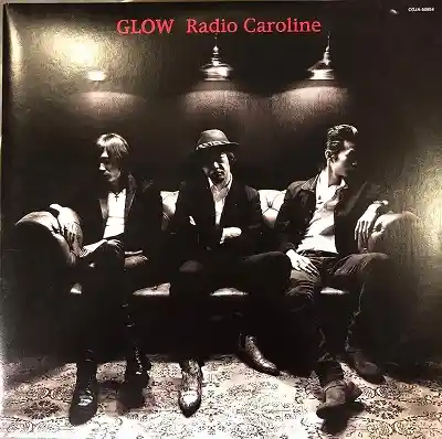 RADIO CAROLINE / GLOW [10inch - ]：JAPANESE：アナログレコード専門