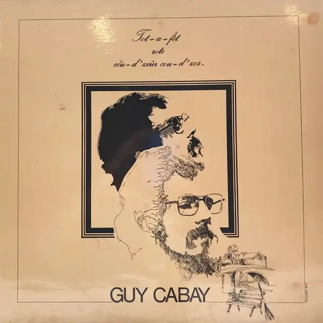 GUY CABAY / TOT-A-FET ROTE COU-D'ZEUR COU-D'ZOSのアナログレコードジャケット (準備中)