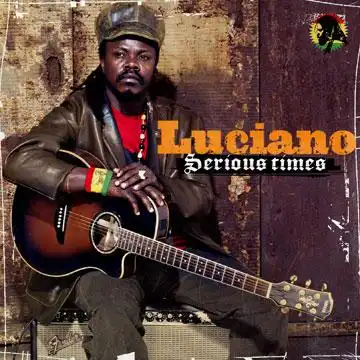 LUCIANO / SERIOUS TIMES