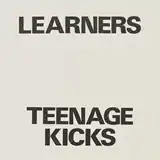 LEARNERS / TEENAGE KICKSΥʥ쥳ɥ㥱å ()