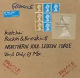 KATCHIN' / ROCKIN' & BREAKIN' 8 NORTHERN SOUL LESSON THREEΥʥ쥳ɥ㥱å ()