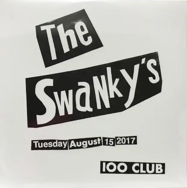 SWANKYS / TUESDAY AUGUST 15 2017 100CLUBのアナログレコードジャケット (準備中)