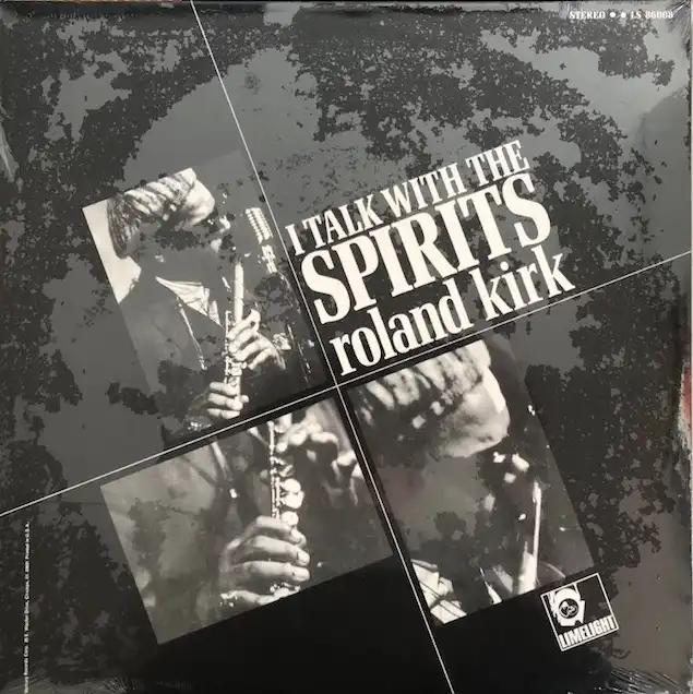ROLAND KIRK / I TALK WITH THE SPIRITS