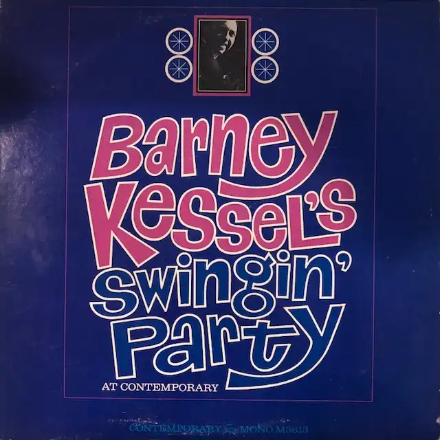 BARNEY KESSEL / SWINGIN' PARTYΥʥ쥳ɥ㥱å ()
