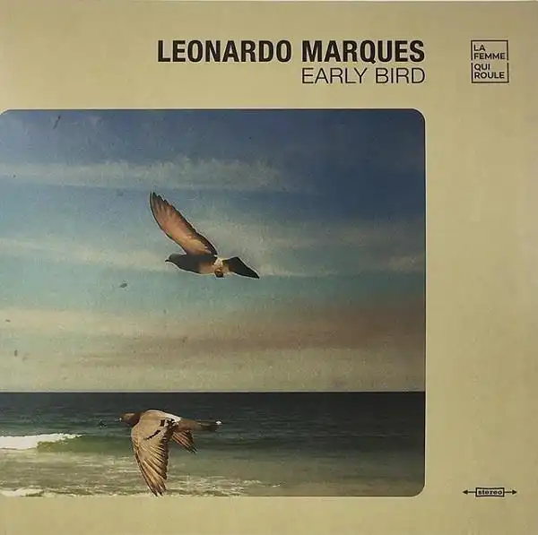 LEONARDO MARQUES / EARLY BIRD