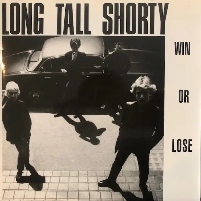 LONG TALL SHORTY / WIN OR LOSE