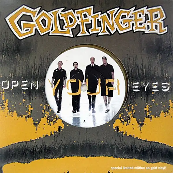 GOLDFINGER / OPEN YOUR EYES