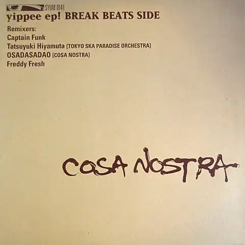 COSA NOSTRA / YIPPEE EP! (BREAK BEATS SIDE)