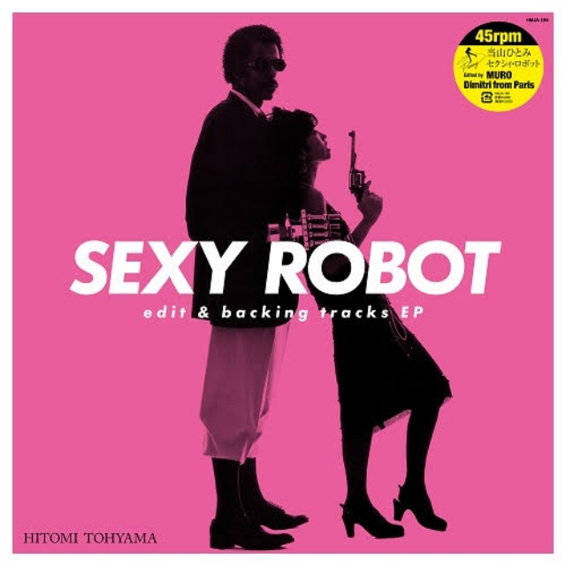 ҤȤ / SEXY ROBOT EDIT & BACKING TRACKS EP