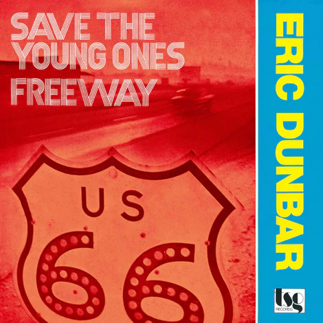 ERIC DUNBAR / SAVE THE YOUNG ONES  FREEWAYΥʥ쥳ɥ㥱å ()