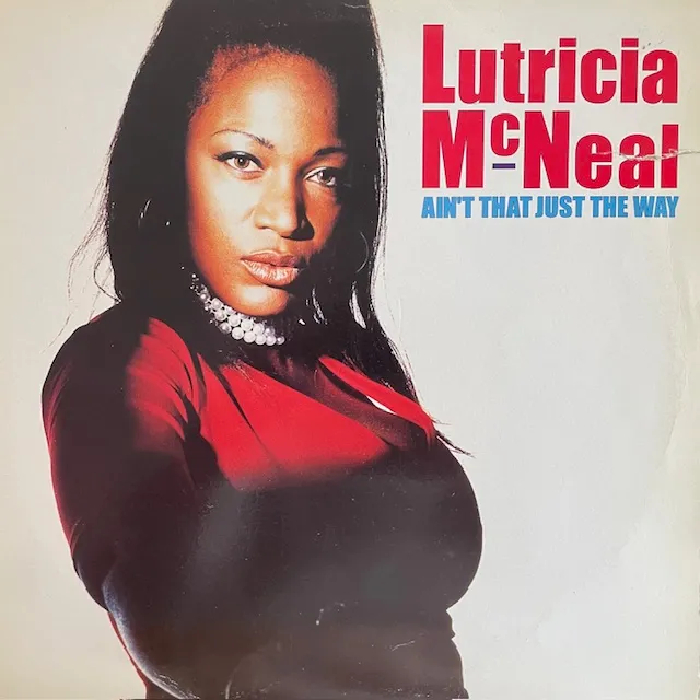 LUTRICIA MCNEAL / AIN′T THAT JUST THE WAYのアナログレコードジャケット (準備中)