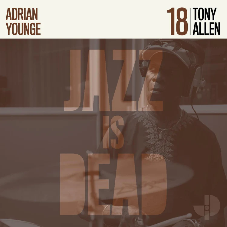 ADRIAN YOUNGE & ALI SHAHEED MUHAMMAD / TONY ALLEN - JAZZ IS DEAD 018 (顼ʥ)Υʥ쥳ɥ㥱å ()