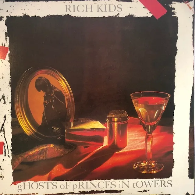 RICH KIDS「GHOSTS OF PRINCES IN TOWERS」LP