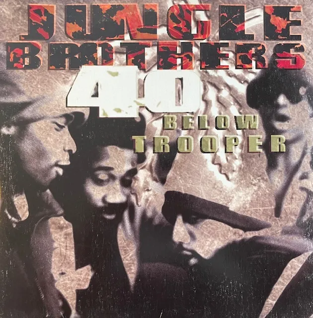 JUNGLE BROTHERS / 40 BELOW TROOPERのアナログレコードジャケット (準備中)
