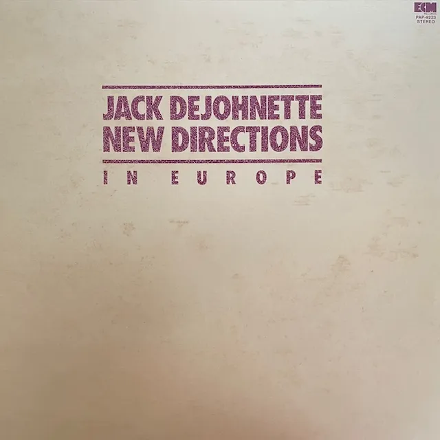 JACK DEJOHNETTE / NEW DIRECTIONS IN EUROPEのアナログレコードジャケット (準備中)