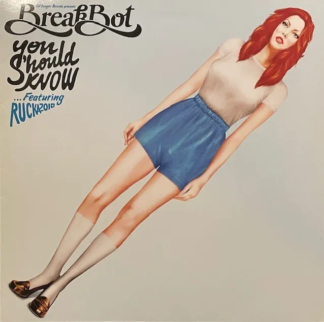 BREAKBOT / YOU SHOULD KNOW FEATURING RUCKAZOID