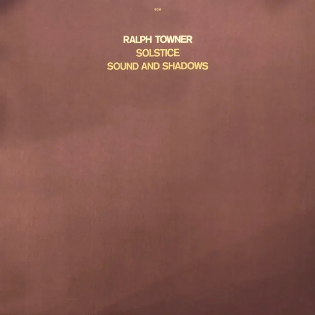 RALPH TOWNER / SOLSTICESOUND AND SHADOWS