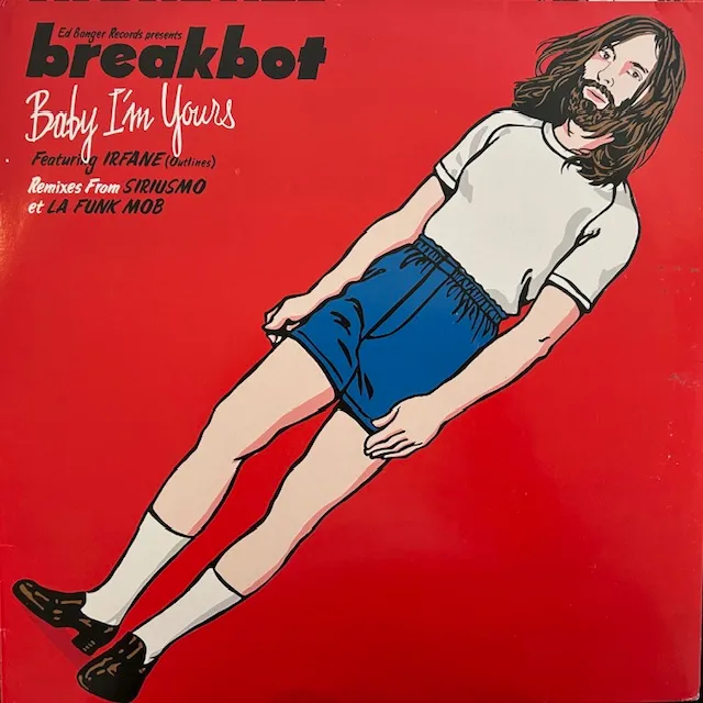 BREAKBOT / BABY I'M YOURS