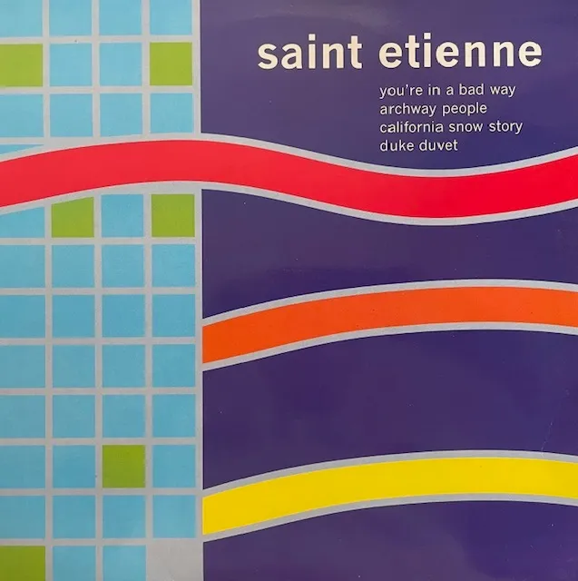 SAINT ETIENNE / YOU'RE IN A BAD WAY のアナログレコードジャケット (準備中)