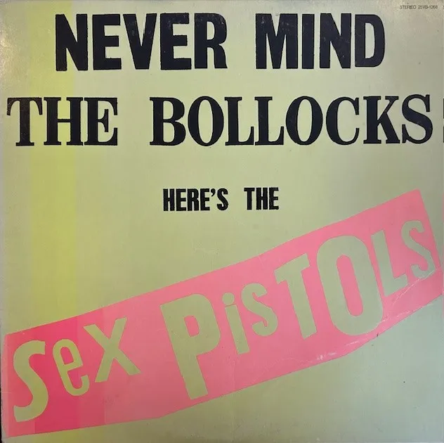 SEX PISTOLS / NEVER MIND THE BOLLOCKS (勝手にしやがれ)