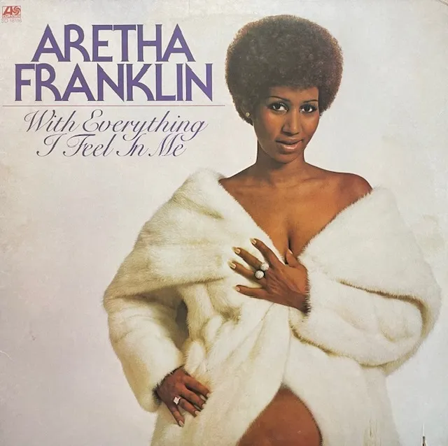 ARETHA FRANKLIN / WITH EVERYTHING I FEEL IN MEのアナログレコードジャケット (準備中)