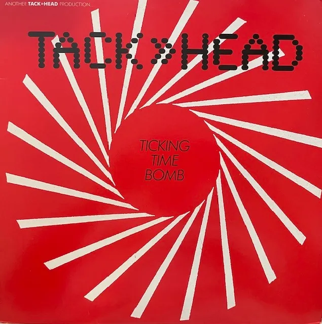 TACKHEAD / TICKING TIME BOMBのアナログレコードジャケット (準備中)