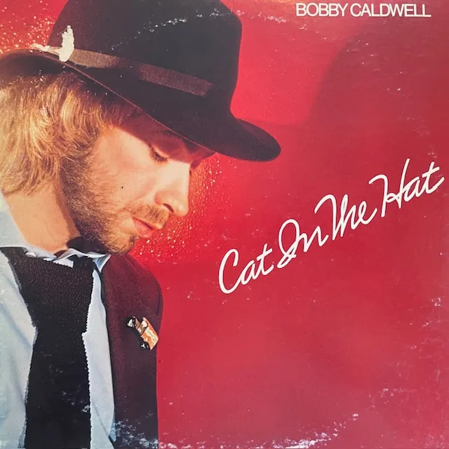 BOBBY CALDWELL / CAT IN THE HATのアナログレコードジャケット (準備中)