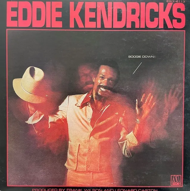 EDDIE KENDRICKS / BOOGIE DOWN (JPN PROMO WHITE LABEL)のアナログレコードジャケット (準備中)