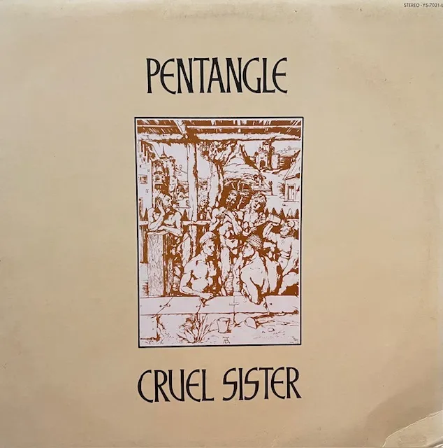 PENTANGLE / CRUEL SISTER (REISSUE)のアナログレコードジャケット (準備中)
